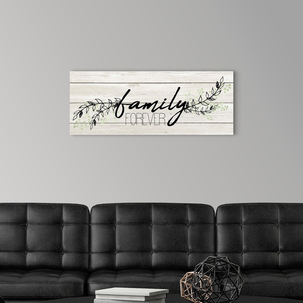 A modern room featuring "Family Forever" with a branches of leaves on a white wood plank background.