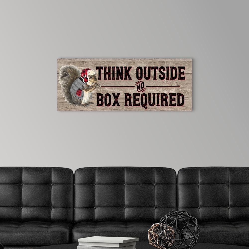 A modern room featuring Decorative image of 'Think Outside No Box Required' with a squirrel wearing a plaid cap and vest ...