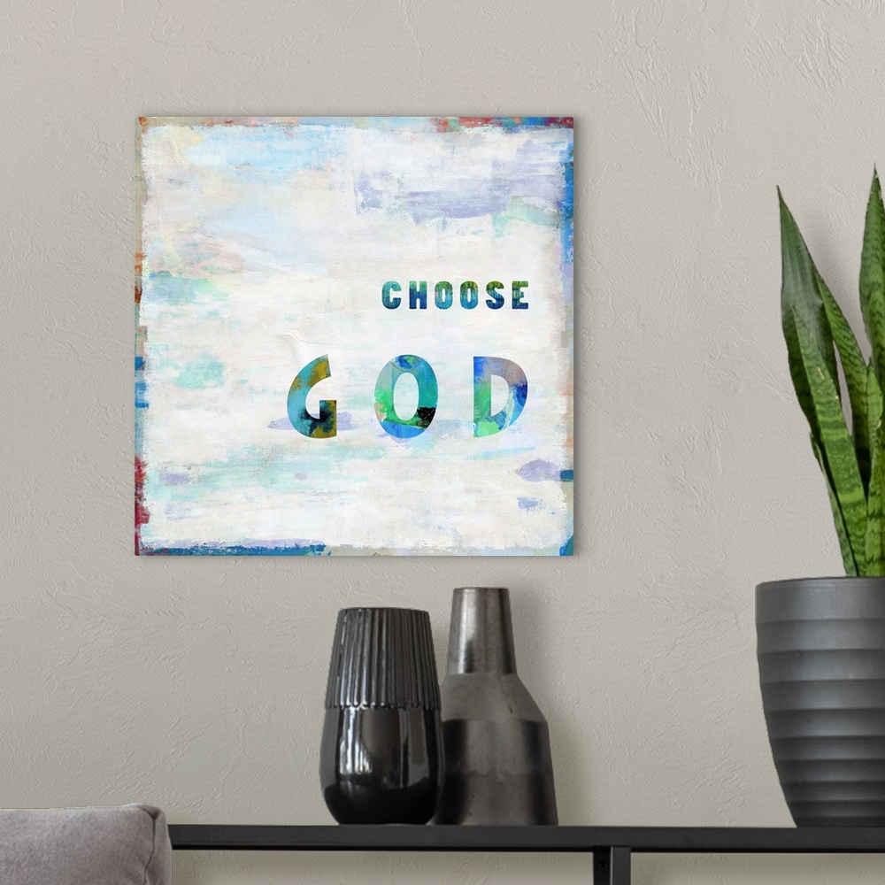 A modern room featuring "Choose God"