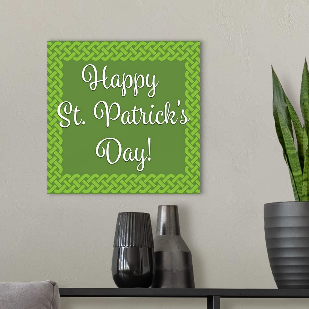 A modern room featuring "Happy St. Patrick's Day!" written in white on a green background with a Celtic knot border.