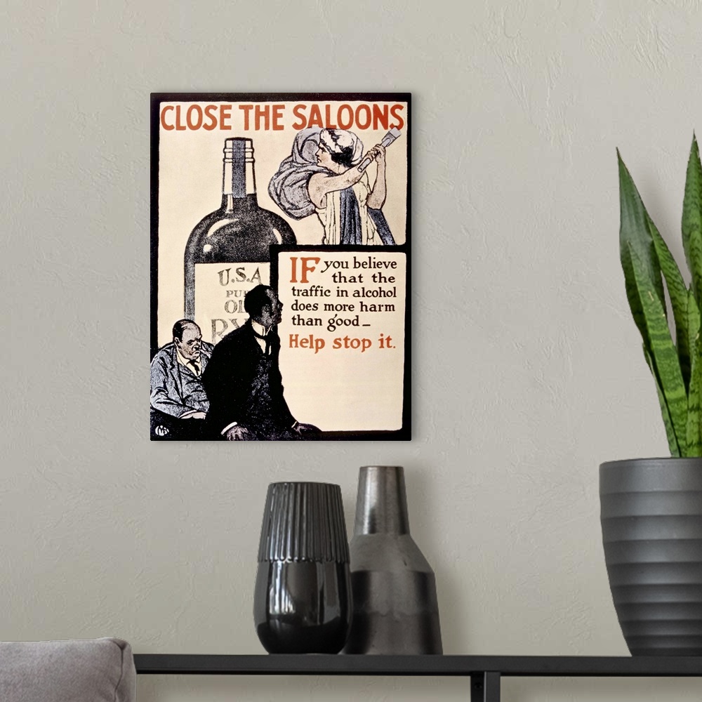 A modern room featuring Close The Saloons. Prohibition Poster
