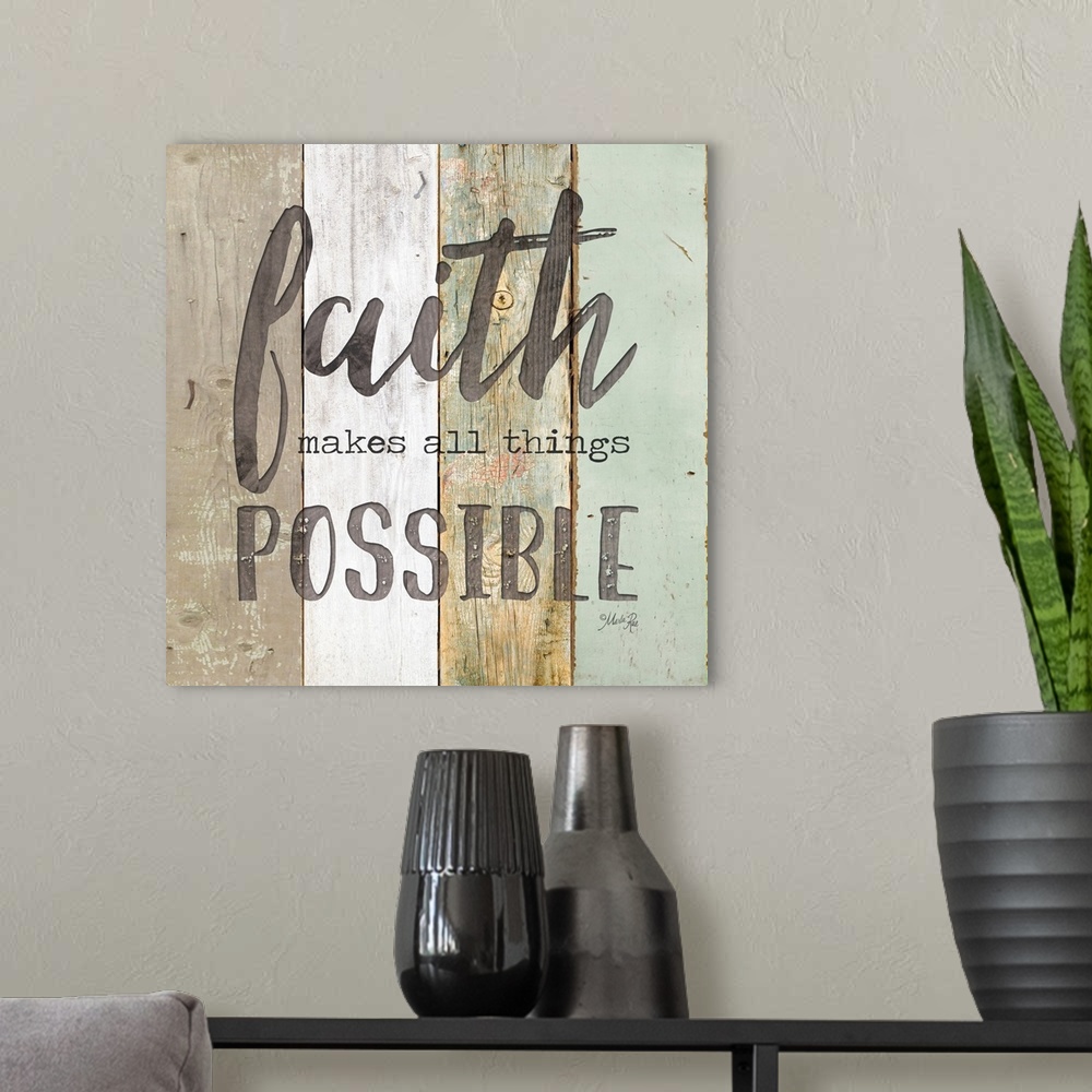 A modern room featuring Inspirational sentiment about faith on a wooden board background.