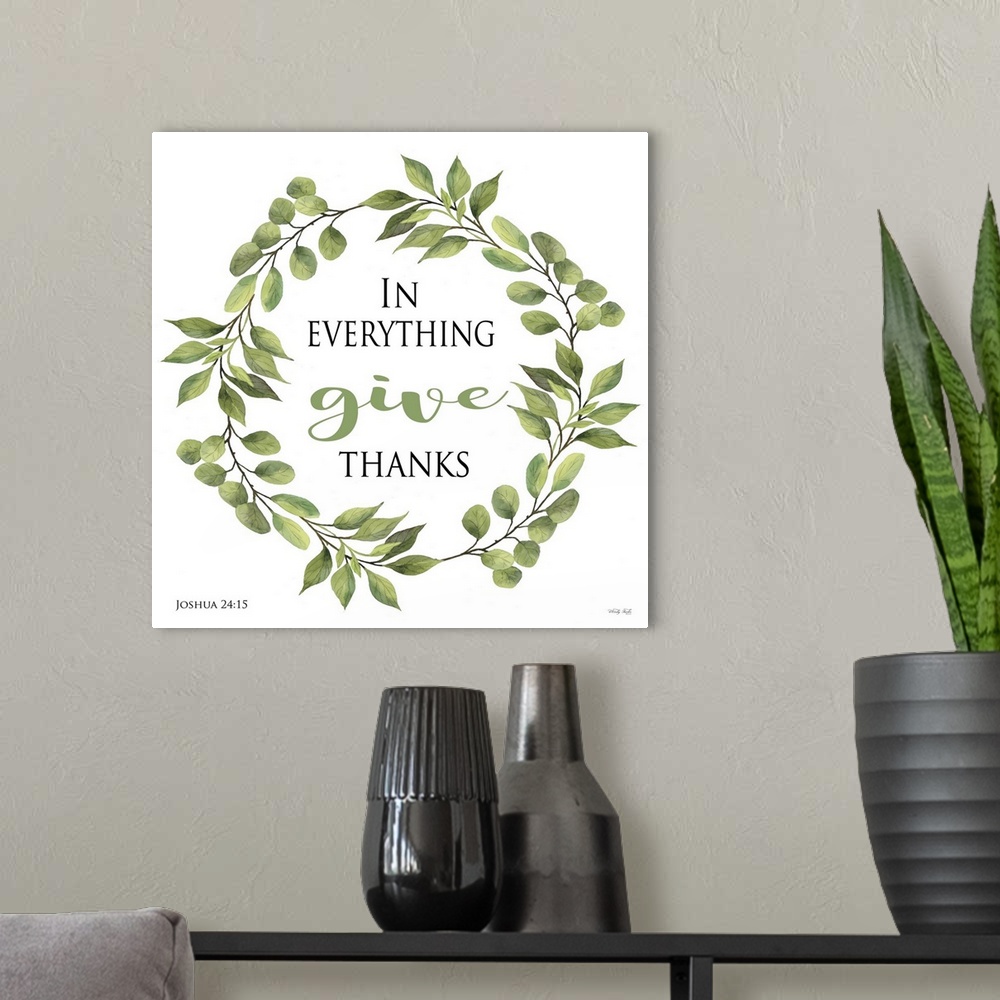 A modern room featuring In Everything Give Thanks Wreath