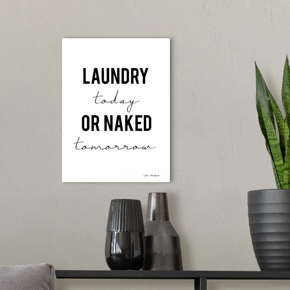 A modern room featuring Laundry Today or Naked Tomorrow