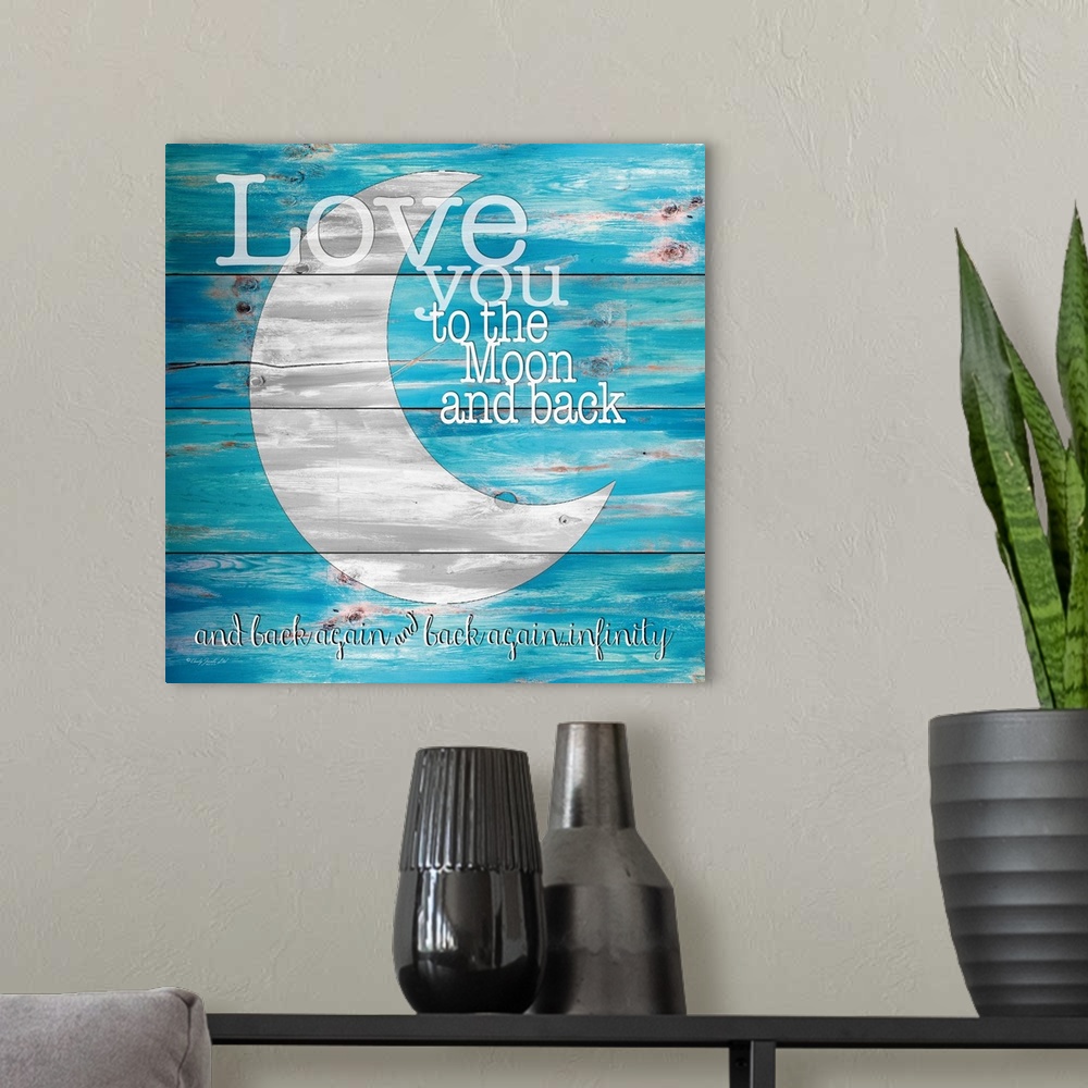 A modern room featuring Love You to the Moon and Back