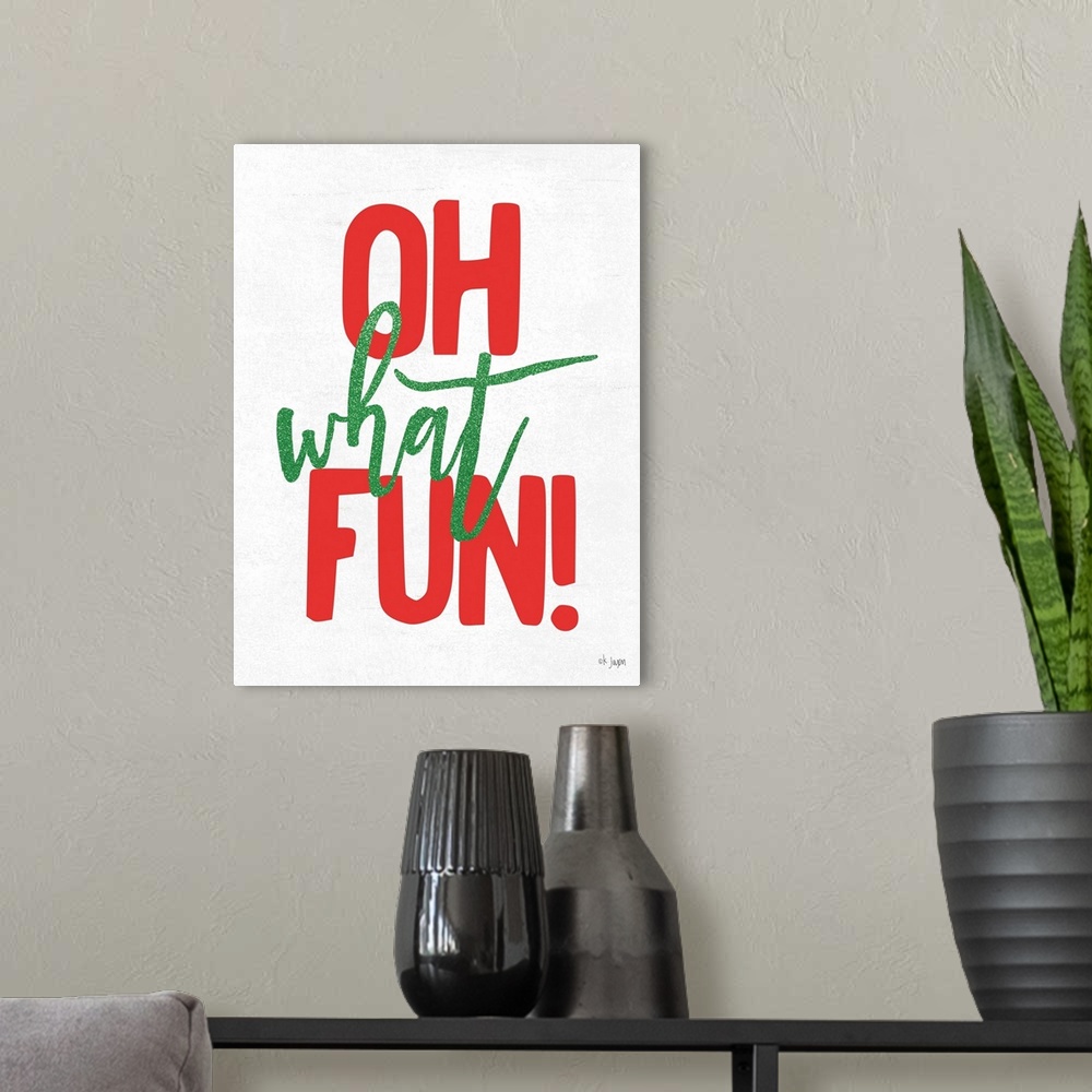 A modern room featuring Oh What Fun