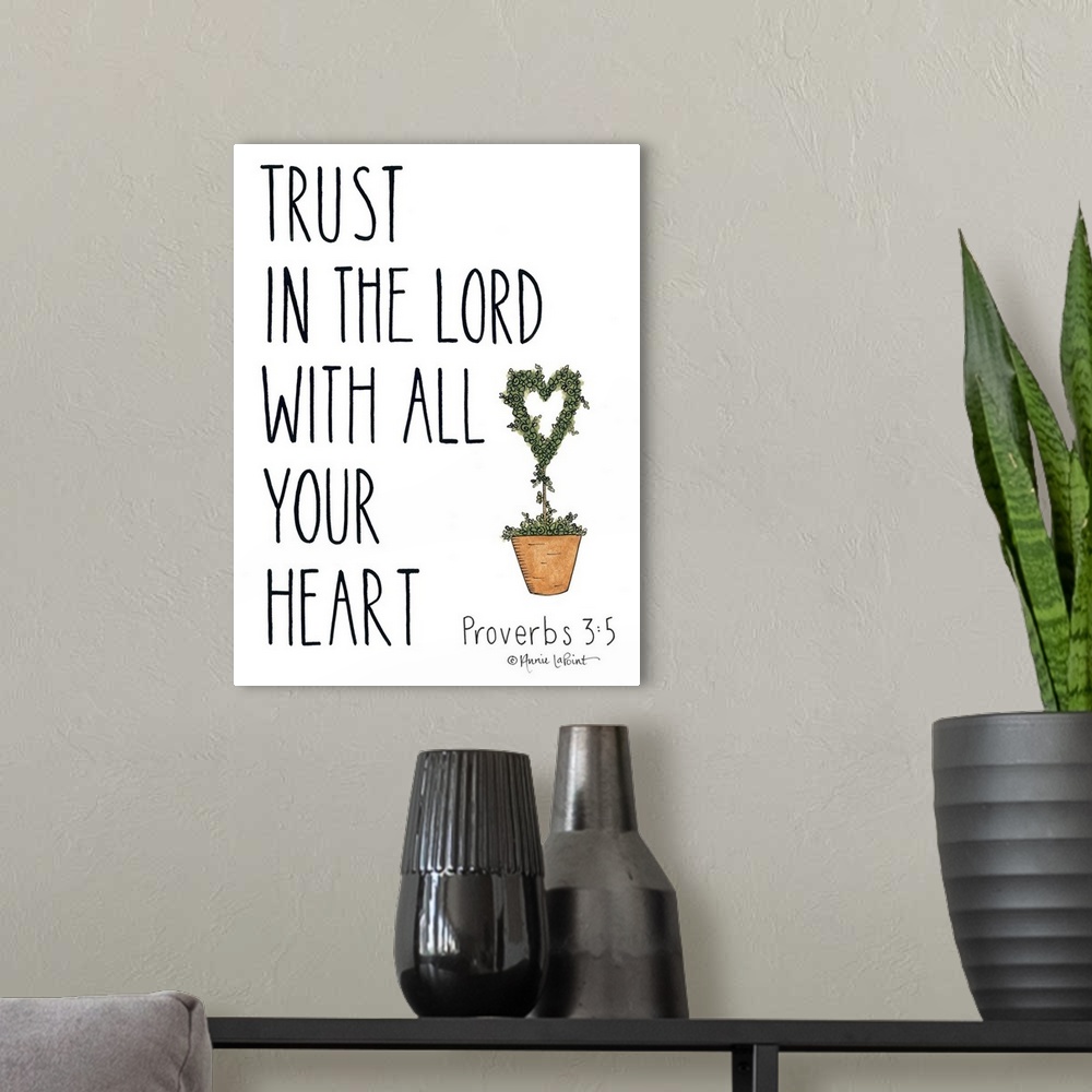 A modern room featuring Trust in the Lord With All Your Heart