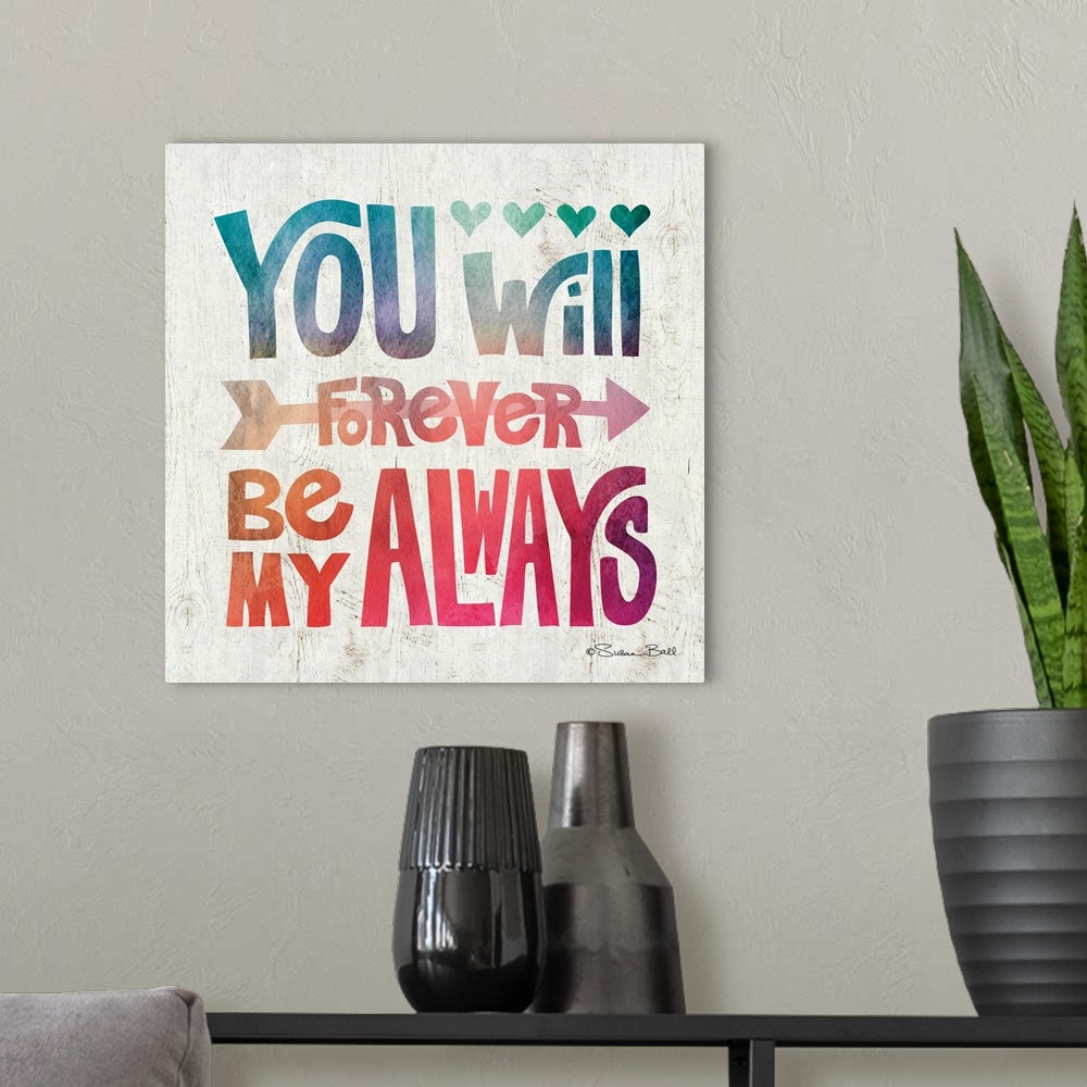 A modern room featuring Sweet, loving sentiment in bold lettering in rainbow watercolors.