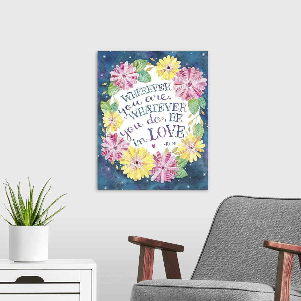 A modern room featuring Contemporary painting of a group of flowers surrounding a hand-lettered quotation about the impor...