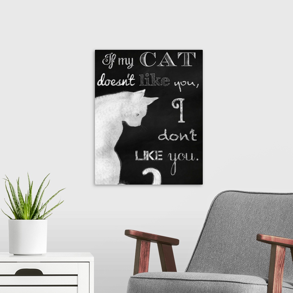 A modern room featuring If My Cat Doesn't Like You