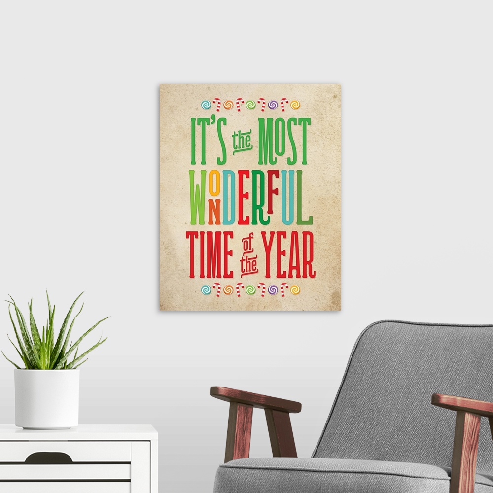 A modern room featuring "It's The Most Wonderful Time of the Year" in multi-colors on a distress beige background.