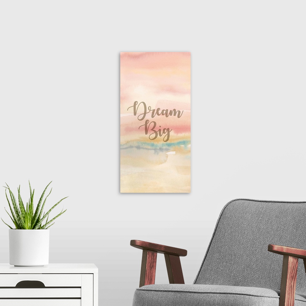 A modern room featuring "Dream Big" on a pastel toned watercolor painting.