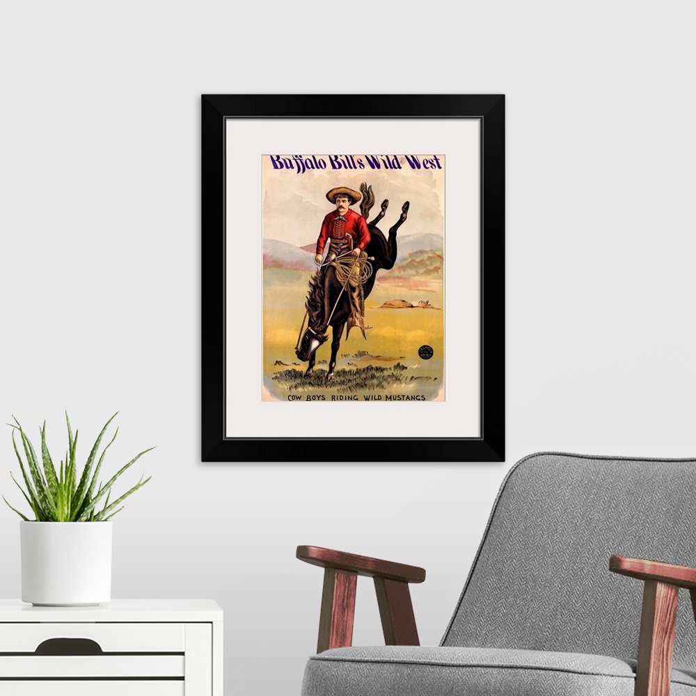 A modern room featuring Buffalo Bills Wild West, Cowboys Riding Wild Mustangs, Vintage Poster