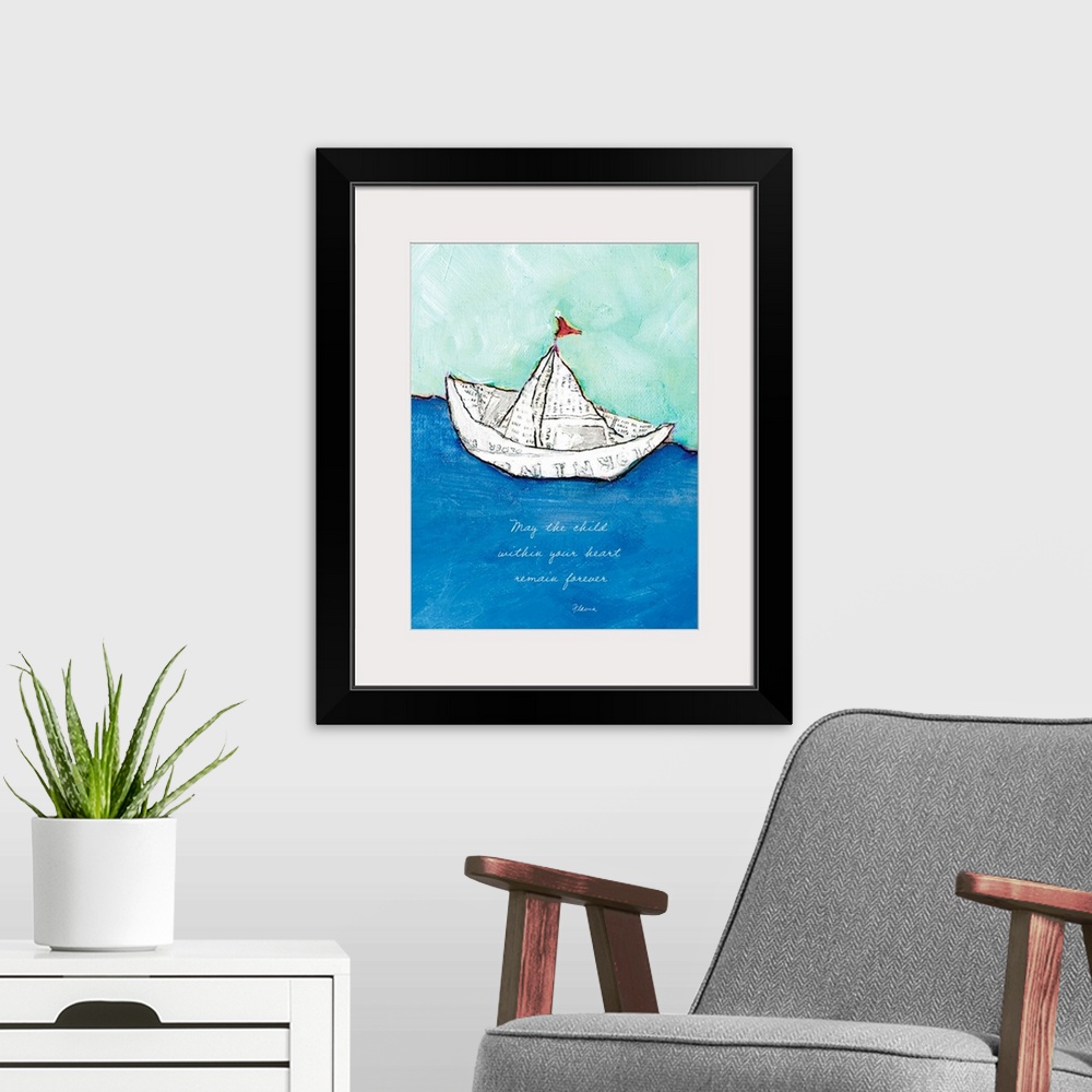 A modern room featuring Mixed media artwork of a toy boat made of a sheet of newspaper, with the text ""May the child wit...