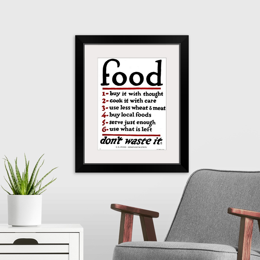 A modern room featuring 'Food - don't waste it. 1. Buy it with thought. 2. Cook it with care. 3. Use less wheat and meat....