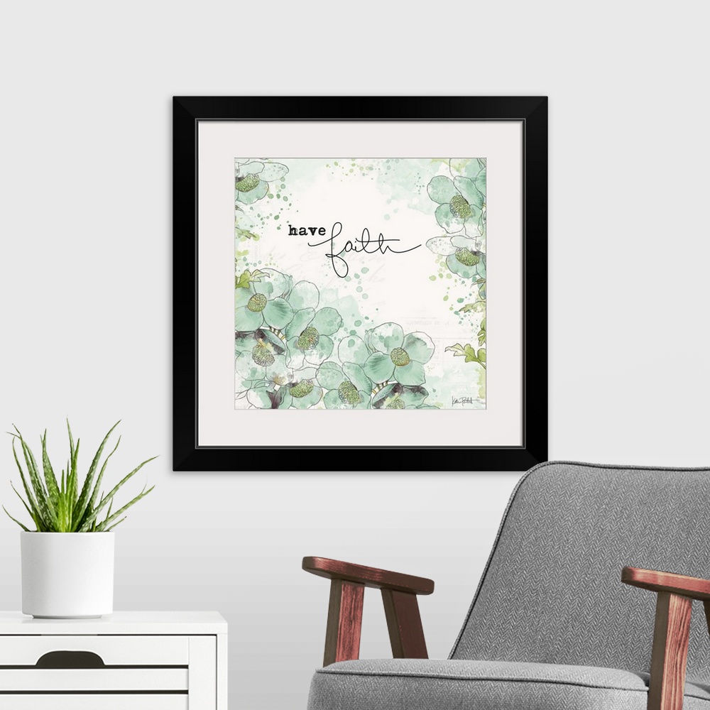 A modern room featuring "Have Faith" square art with illustrated blue and green flowers on a  white background with faint...