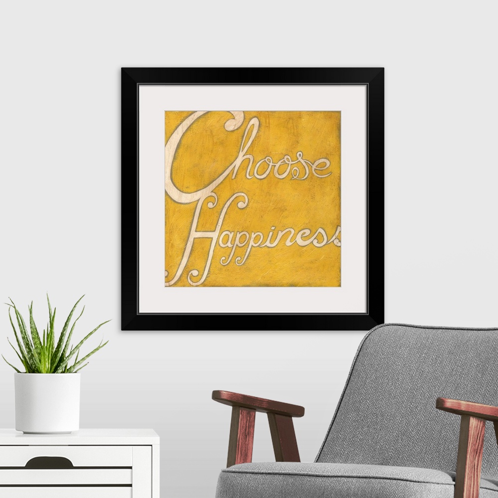 A modern room featuring Choose Happiness