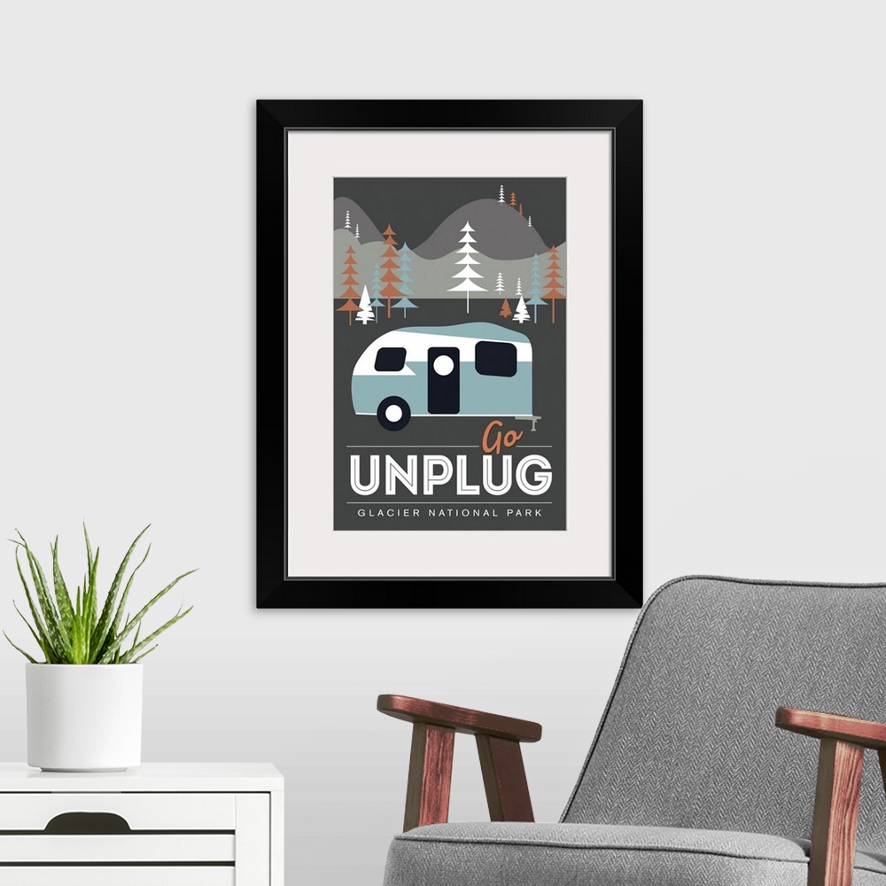 A modern room featuring Glacier National Park, Go Unplug: Graphic Travel Poster