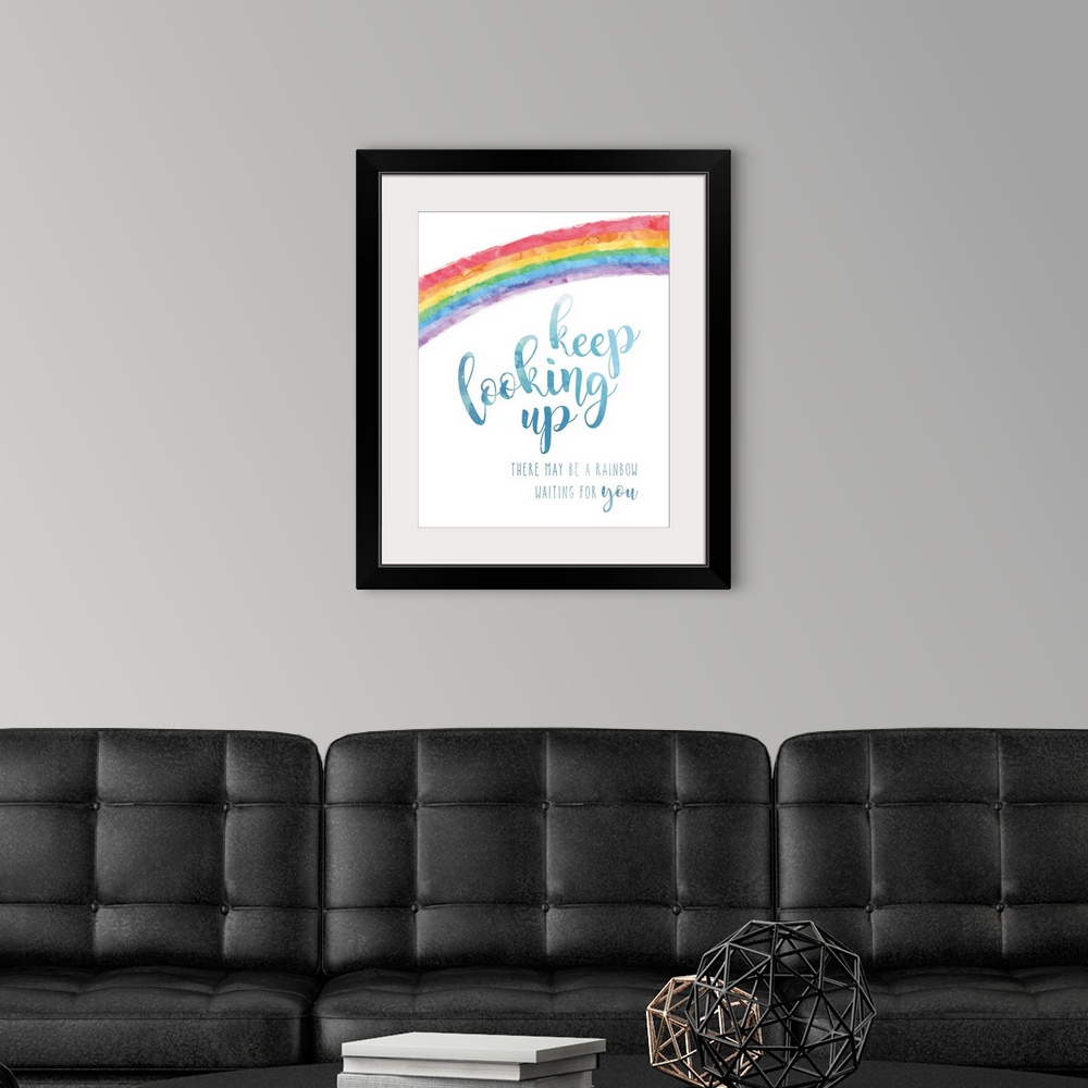 A modern room featuring The "Keep looking up, there may be a rainbow waiting for you" sentiment is adorned with a rainbow...