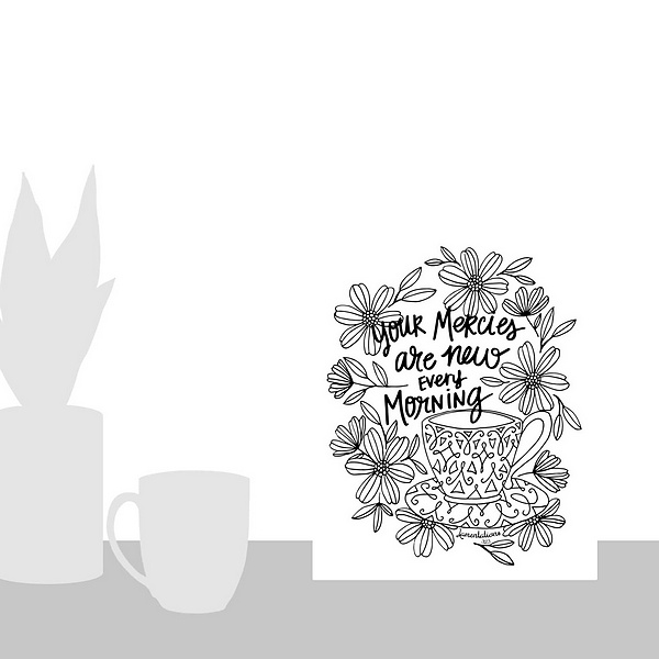 A scale-illustration room featuring Your Mercies Are New Every Morning Handlettered Coloring