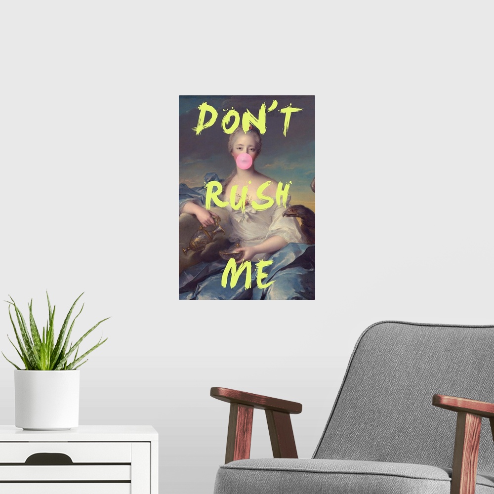 A modern room featuring Don't Rush Me