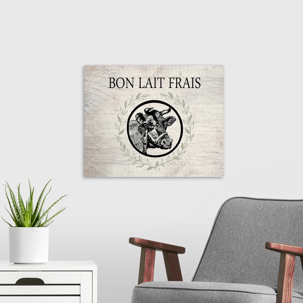 A modern room featuring "Bon Lait Frais" with a cow surrounded by a wreath on a wood textured background.