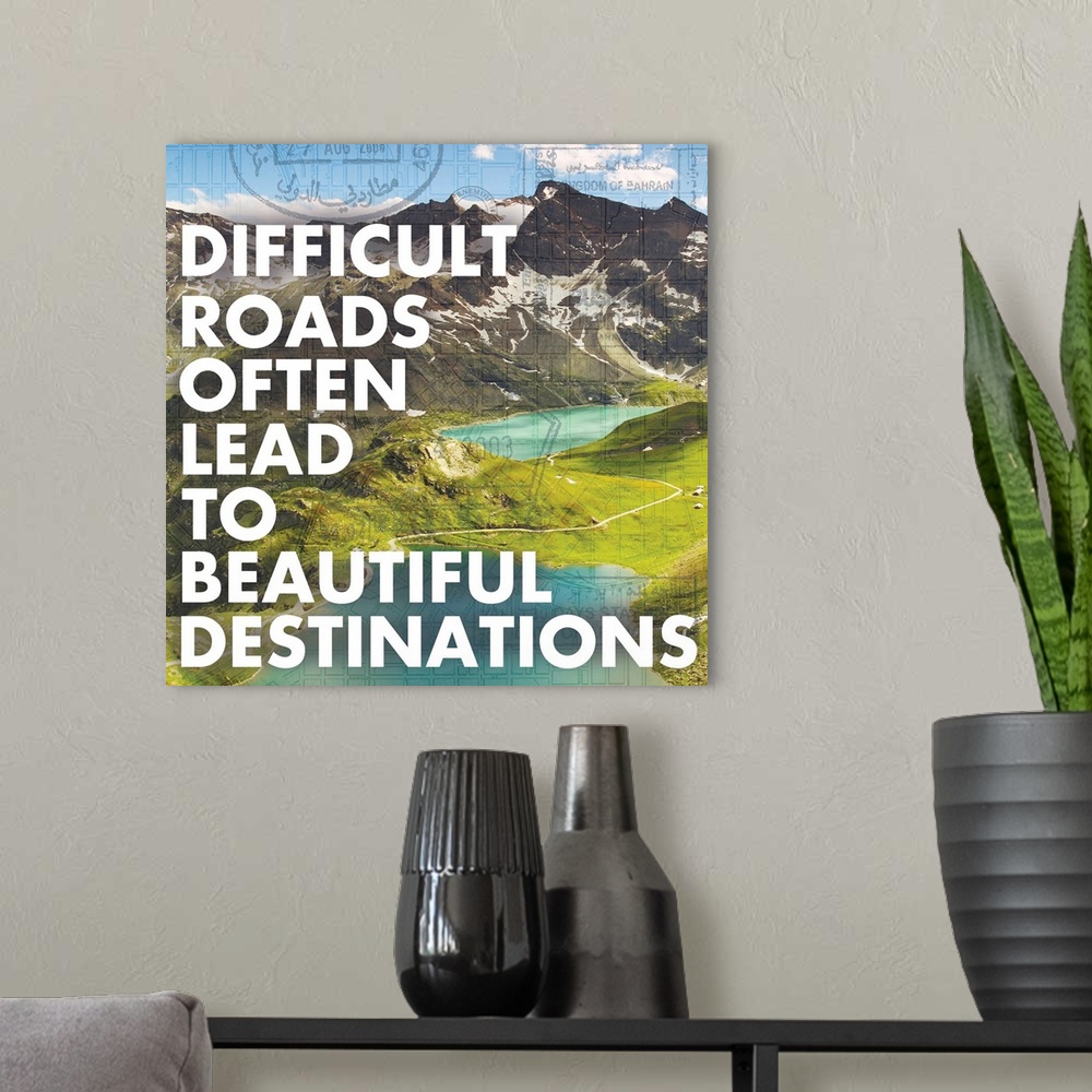 A modern room featuring "Difficult roads often lead to beautiful destinations"