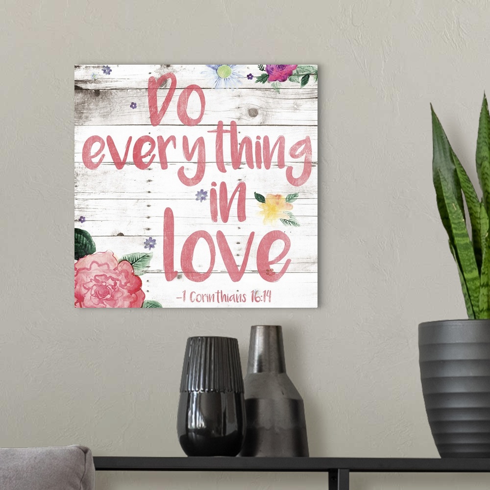 A modern room featuring Handlettered sentiment decorated with flowers on wood.