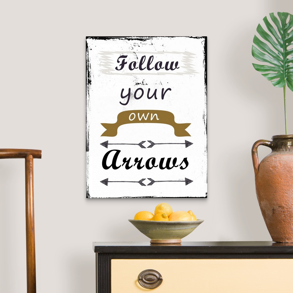 A traditional room featuring Follow Your Own Arrows