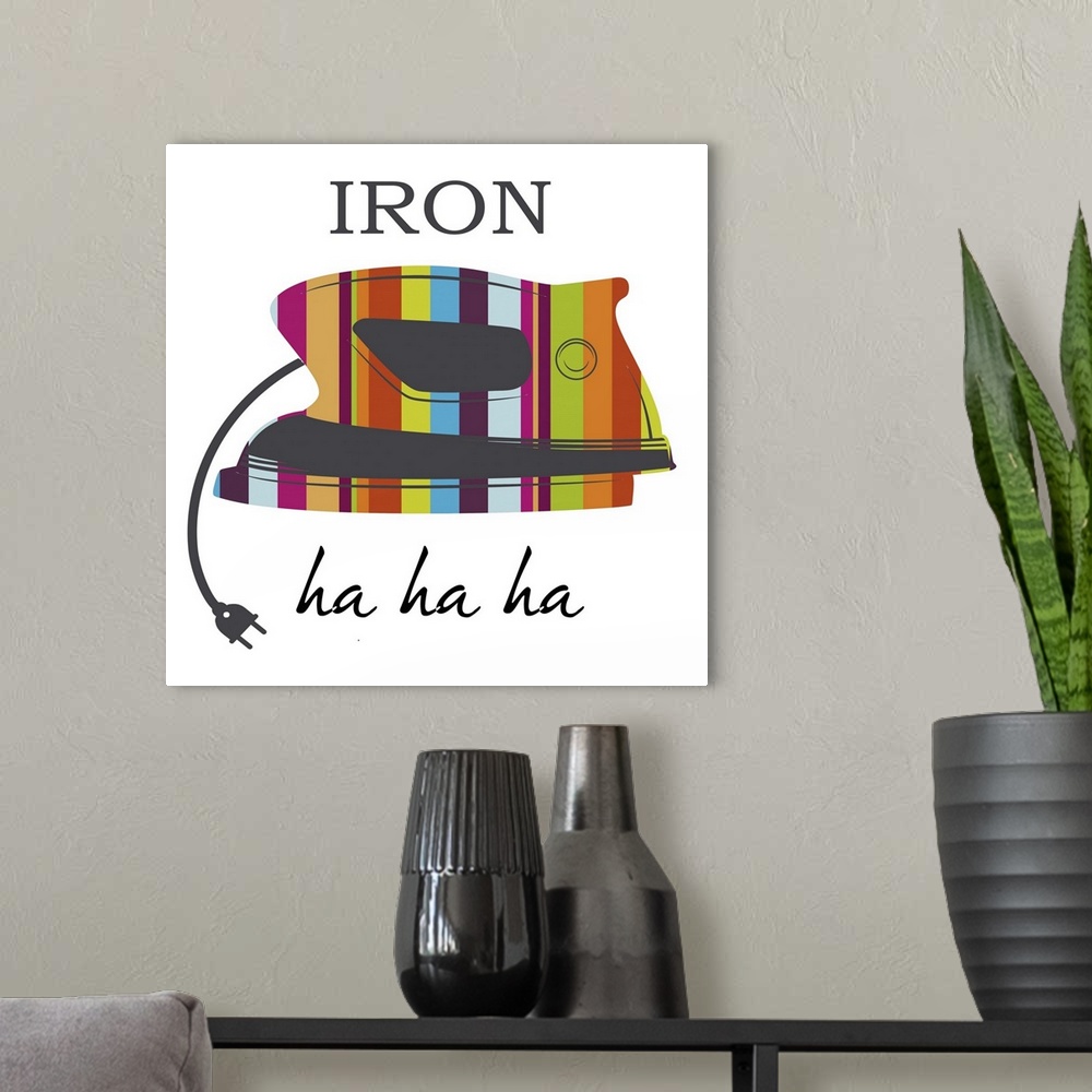 A modern room featuring Iron ha, ha, ha
