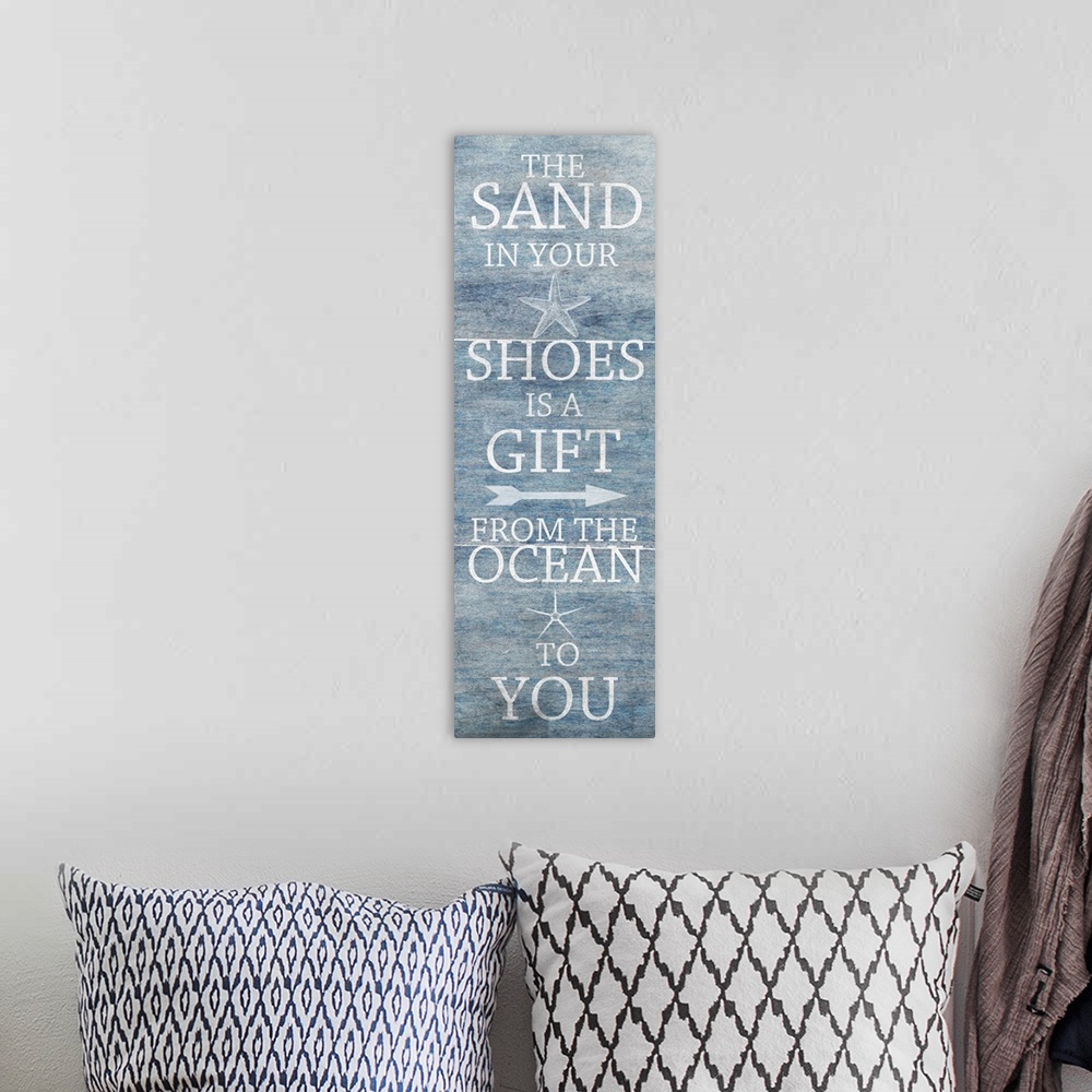 A bohemian room featuring "The sand in your shoes is a gift from the ocean to you"
