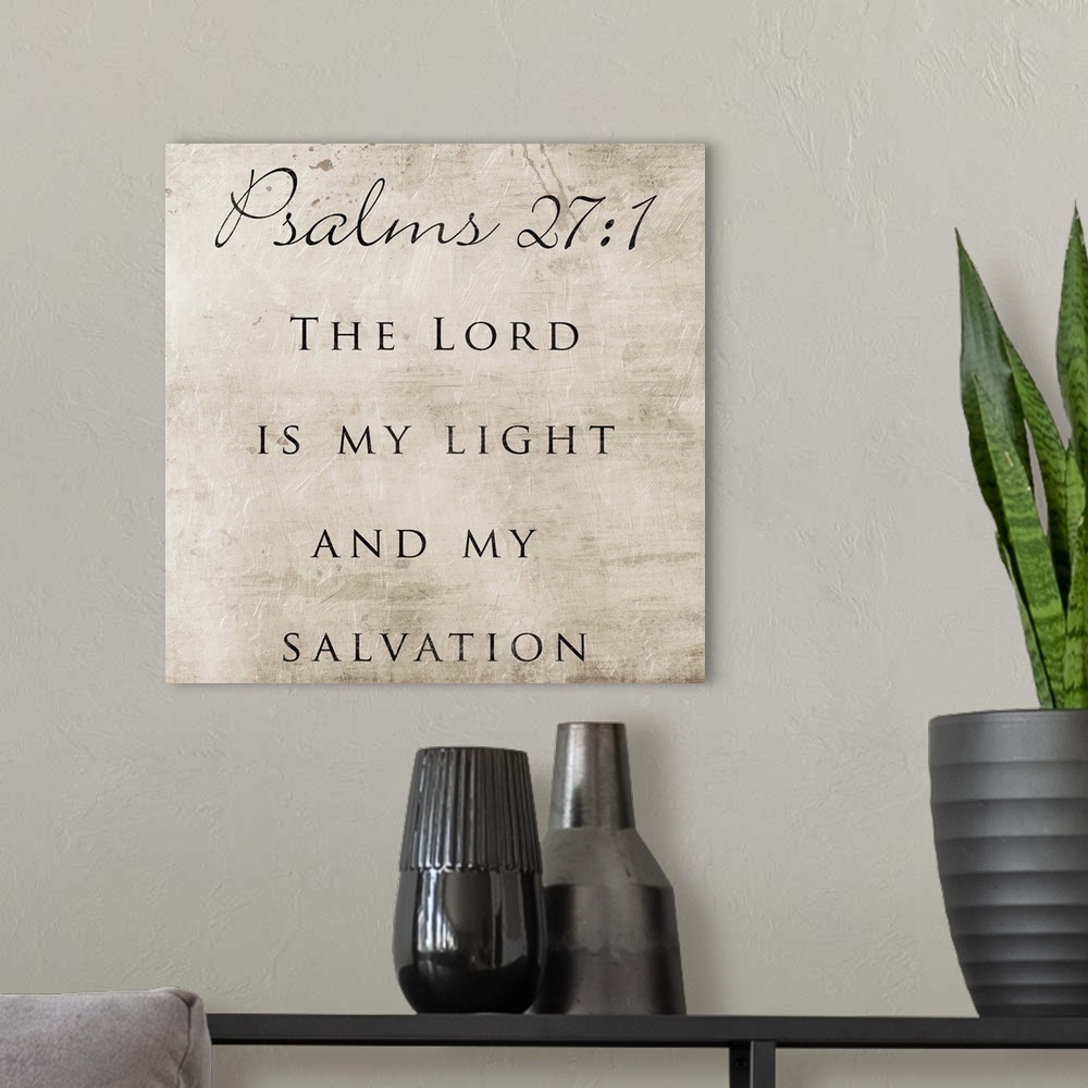 A modern room featuring Typography art of the Bible verse Psalms 27:1.
