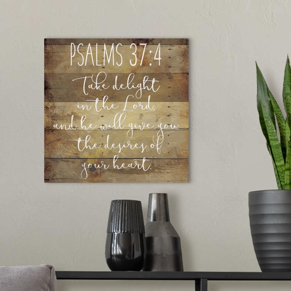A modern room featuring Typography art of the Bible verse Psalms 37:4.