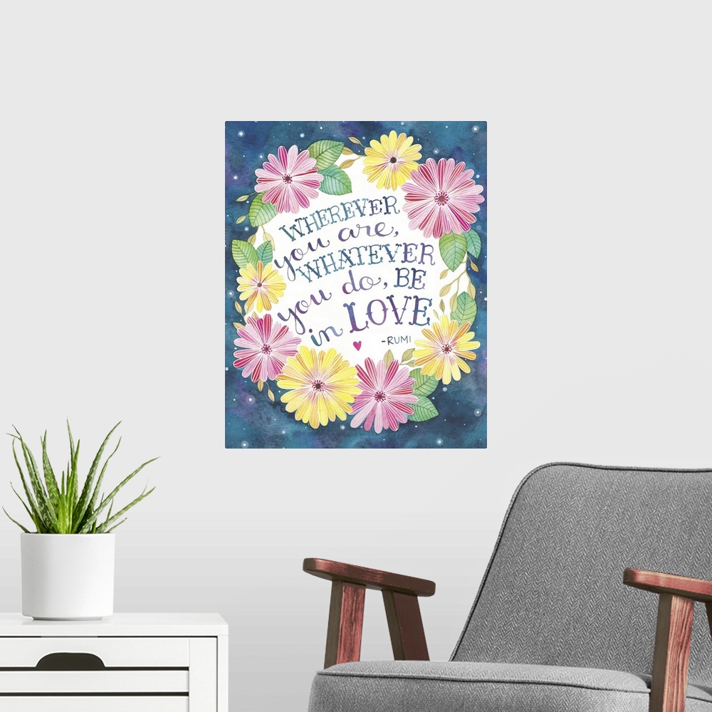 A modern room featuring Contemporary painting of a group of flowers surrounding a hand-lettered quotation about the impor...