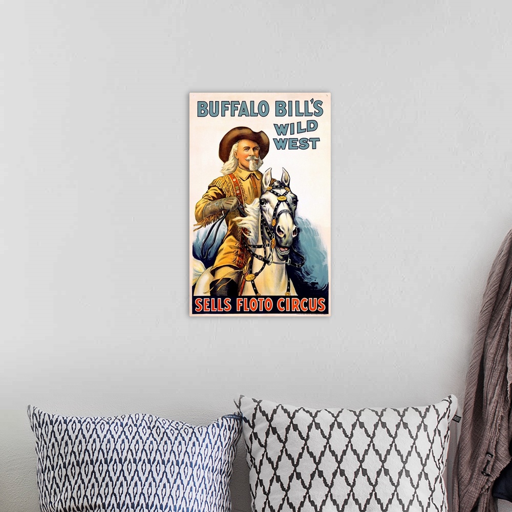 A bohemian room featuring Buffalo Bills Wild West, Sells Floto Circus, Vintage Poster