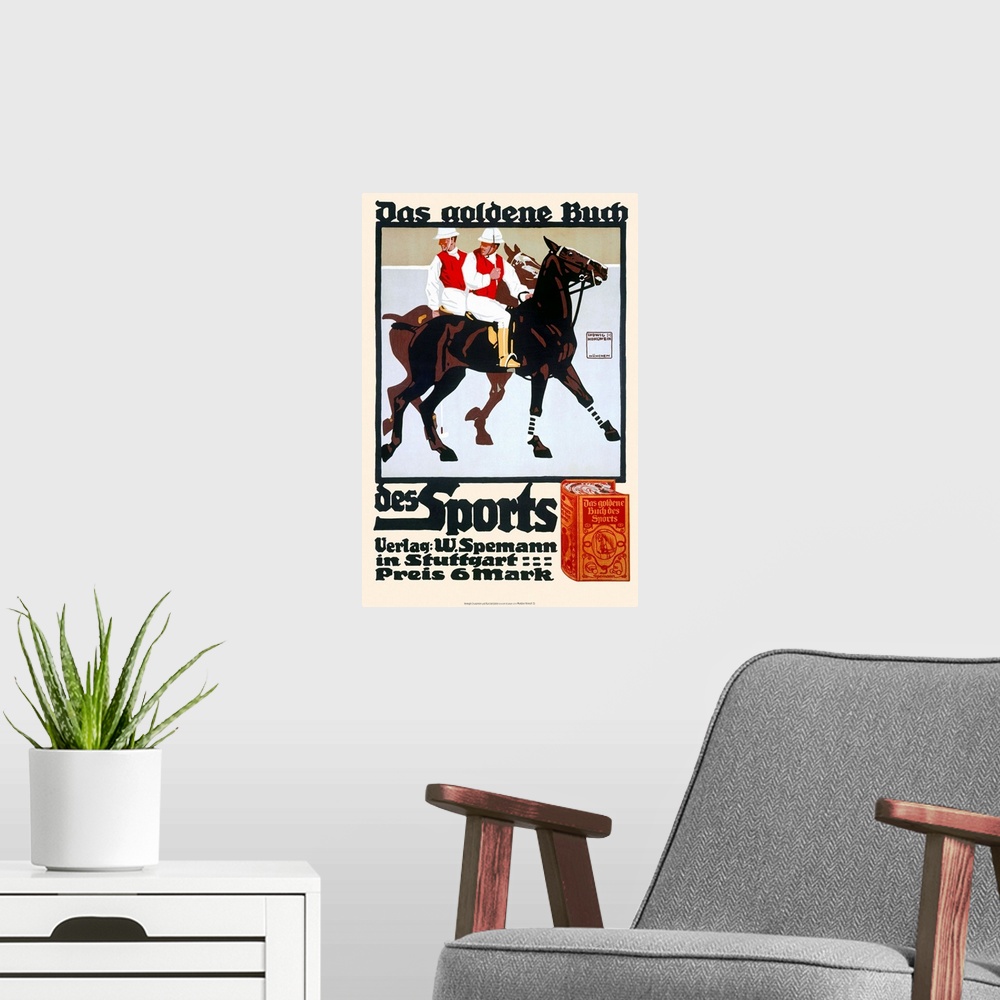 A modern room featuring Das Goldene Buch, Golden Book of Sports, Horse Polo, Vintage Poster, by Ludwig Hohlwein