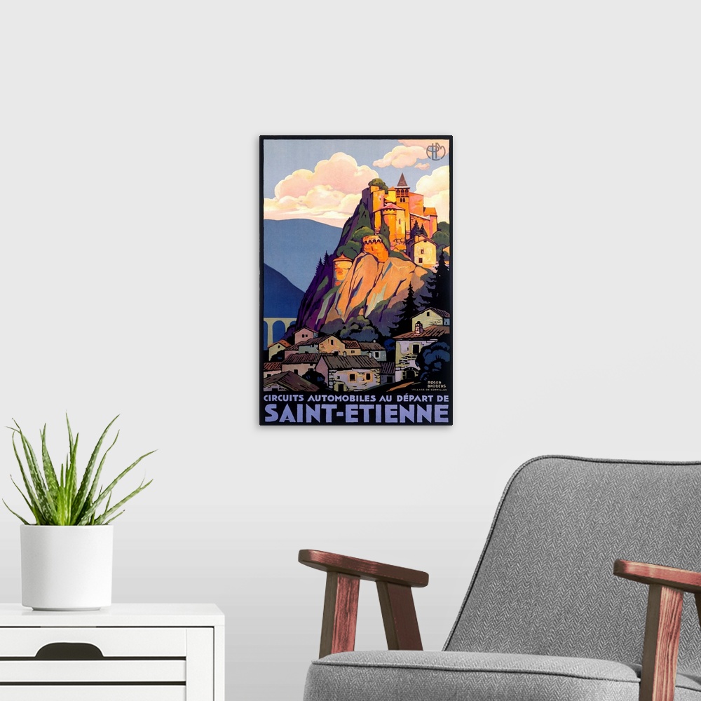 A modern room featuring Vintage travel poster depicting Saint Etienne and a castle high atop a mountain and cliff overloo...