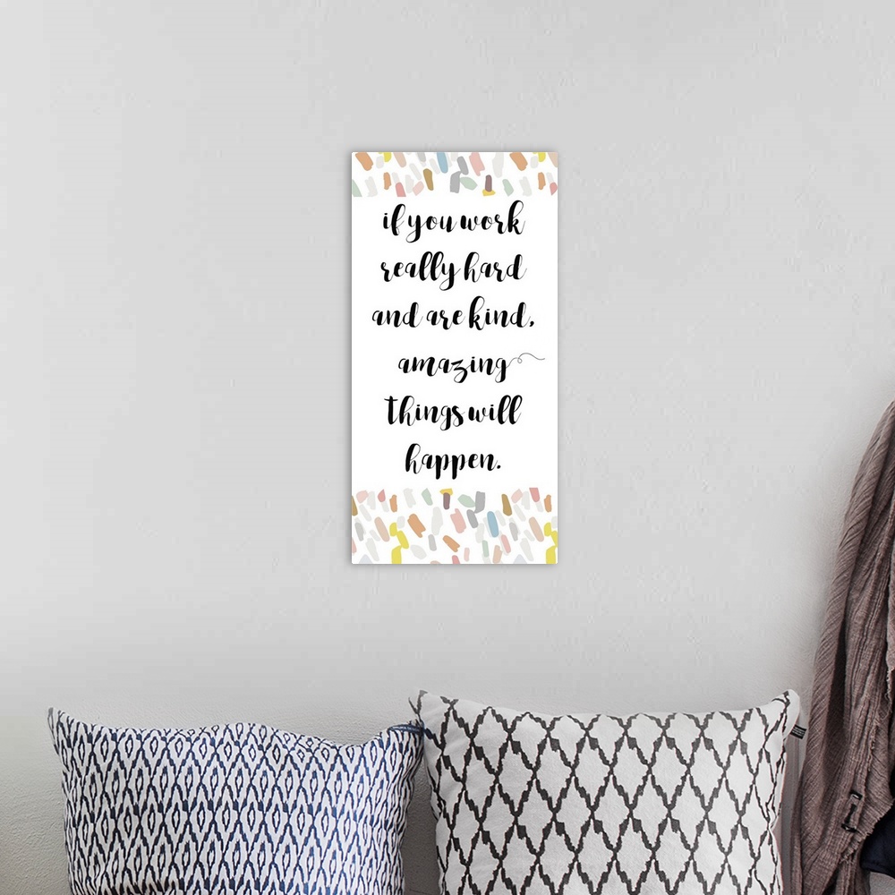 A bohemian room featuring Handlettered motivational text reading "If you work really hard and are kind, amazing things will...