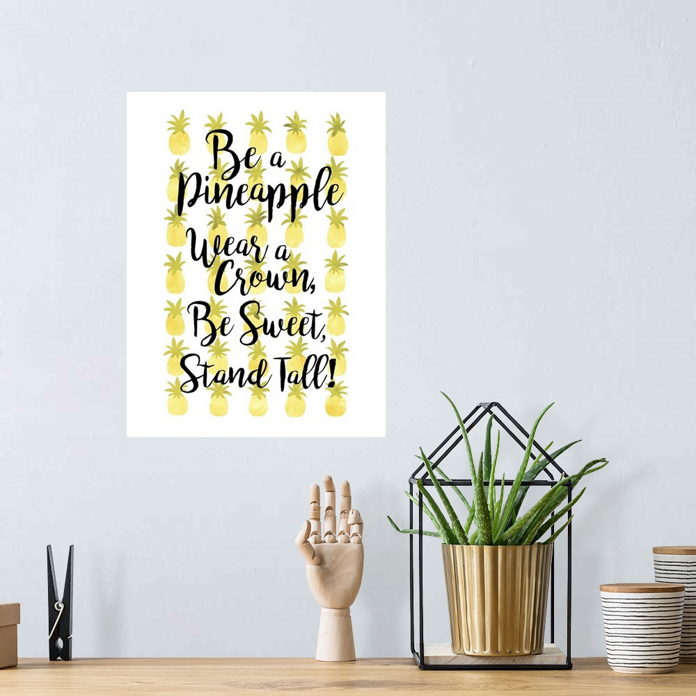 A bohemian room featuring Handlettered humorous inspirational sentiment over yellow pineapples.