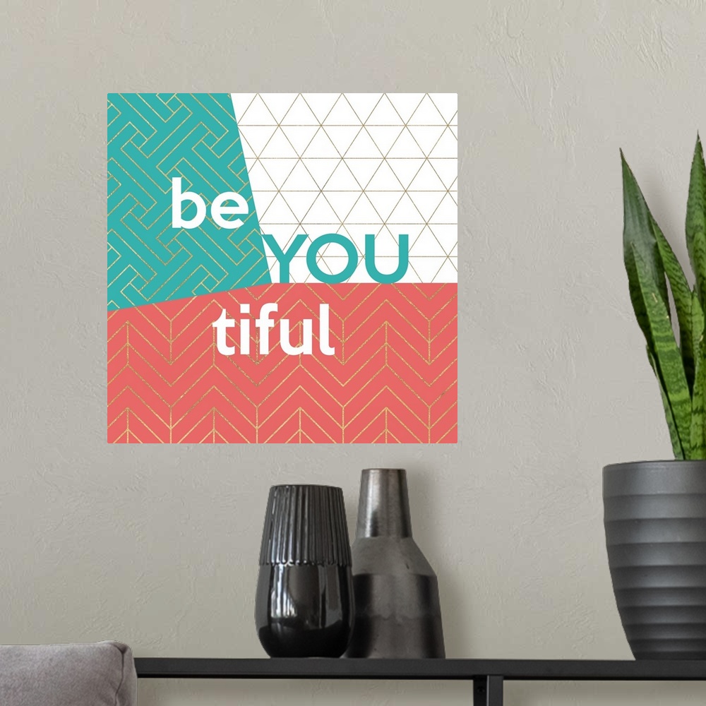 A modern room featuring Be You Tiful