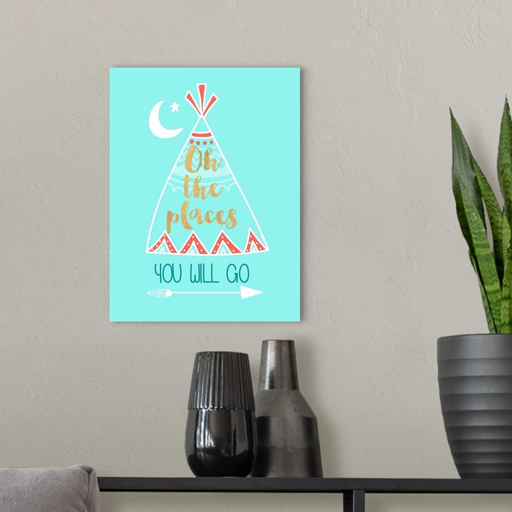 A modern room featuring "Oh The Places You Will Go" written inside of a tepee on a light blue background.