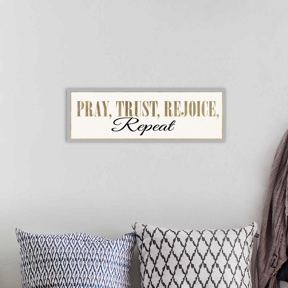 A bohemian room featuring Pray, Trust, Rejoice, Repeat