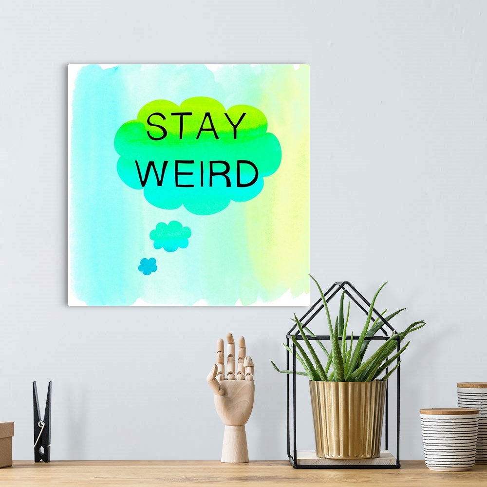 A bohemian room featuring Stay Weird
