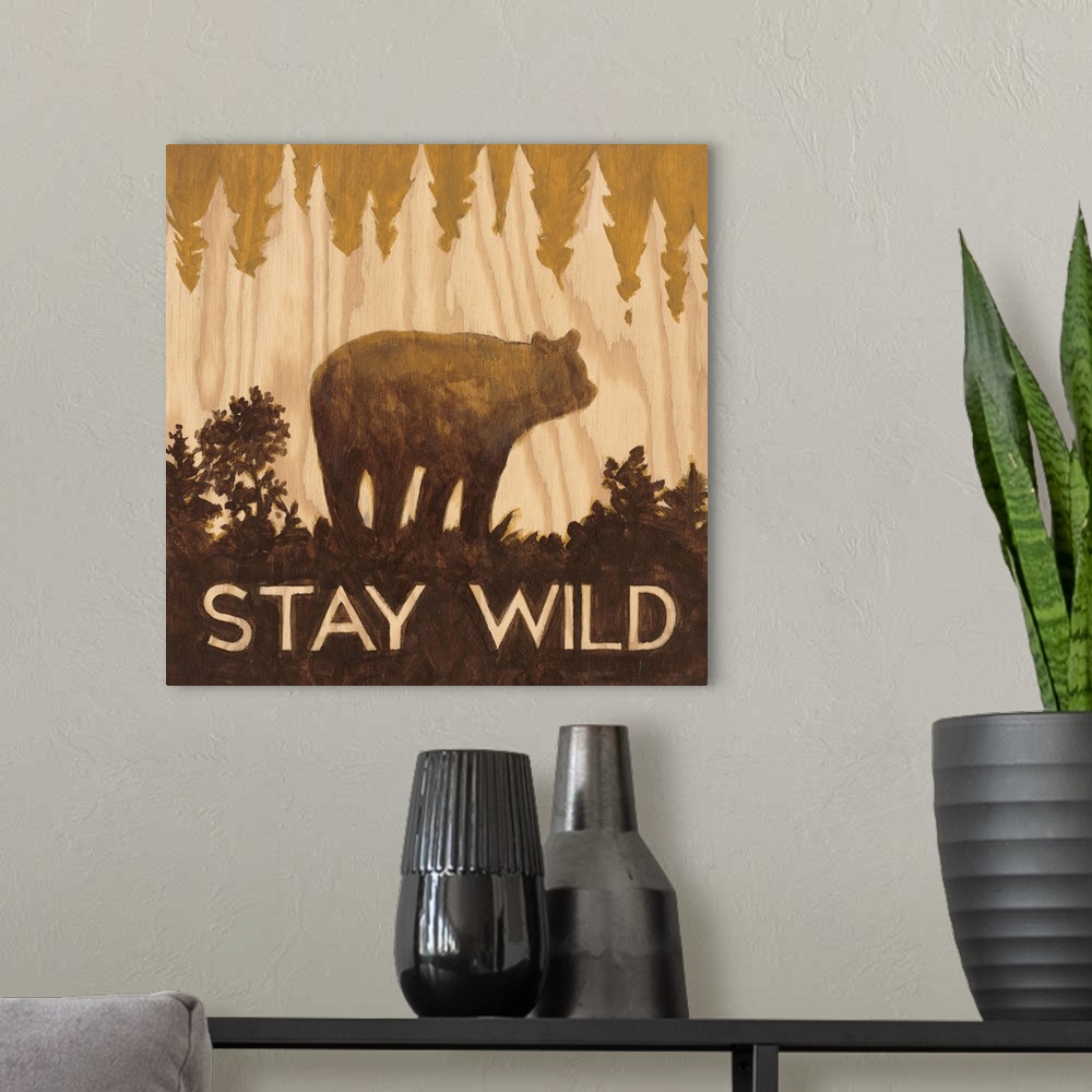 A modern room featuring Stay Wild