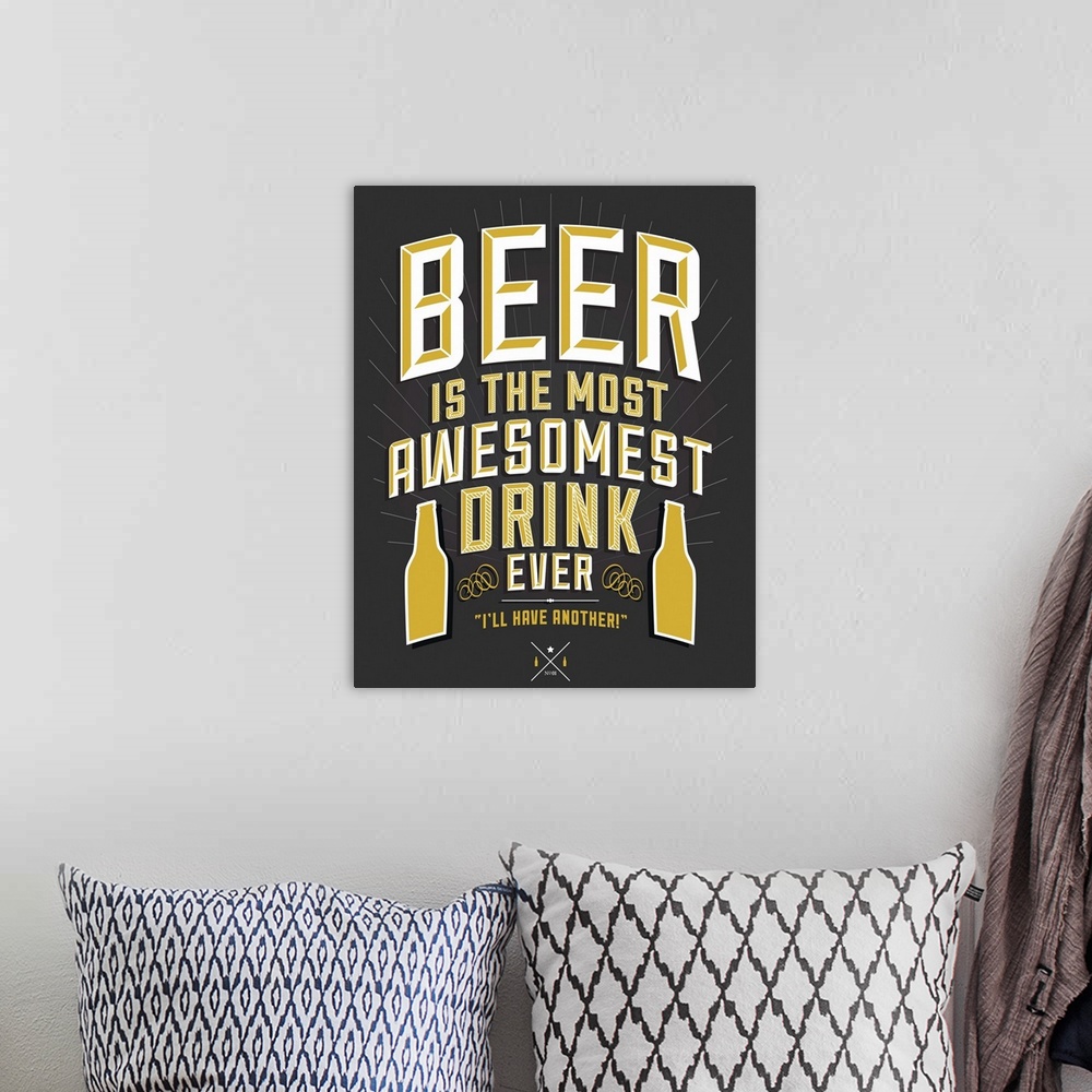 A bohemian room featuring Typographical poster for beer, the most awesomest drink ever.