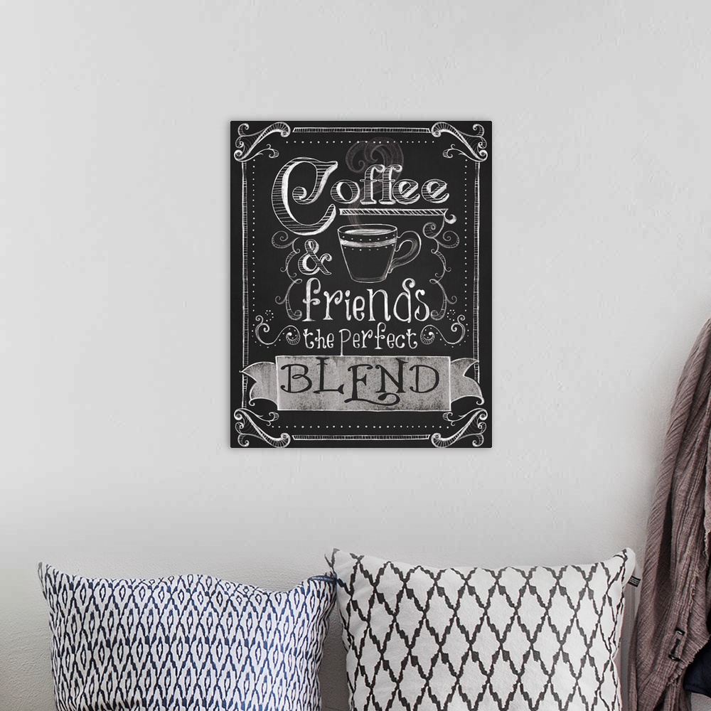 A bohemian room featuring Chalkboard-style sign with a cup of coffee that reads "Coffee and friends, the perfect blend."