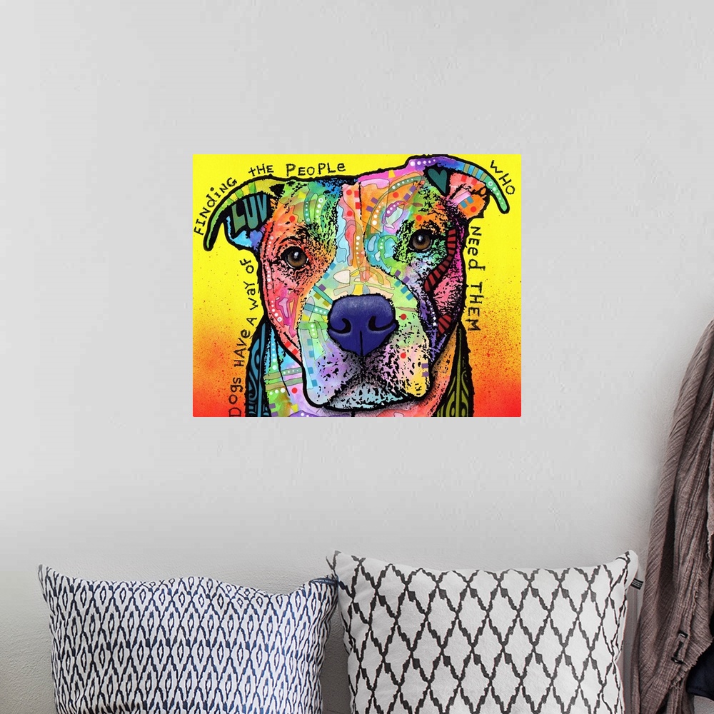 A bohemian room featuring "Dogs Have a Way of Finding the People Who Need Them" handwritten around a colorful painting of a...
