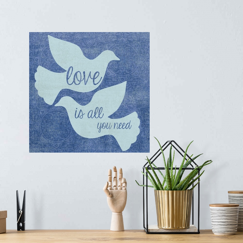 A bohemian room featuring two doves, love is all you needinspirational