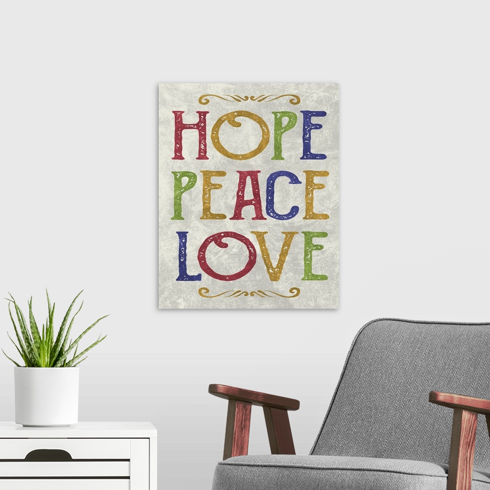 A modern room featuring Hope Peace Love
