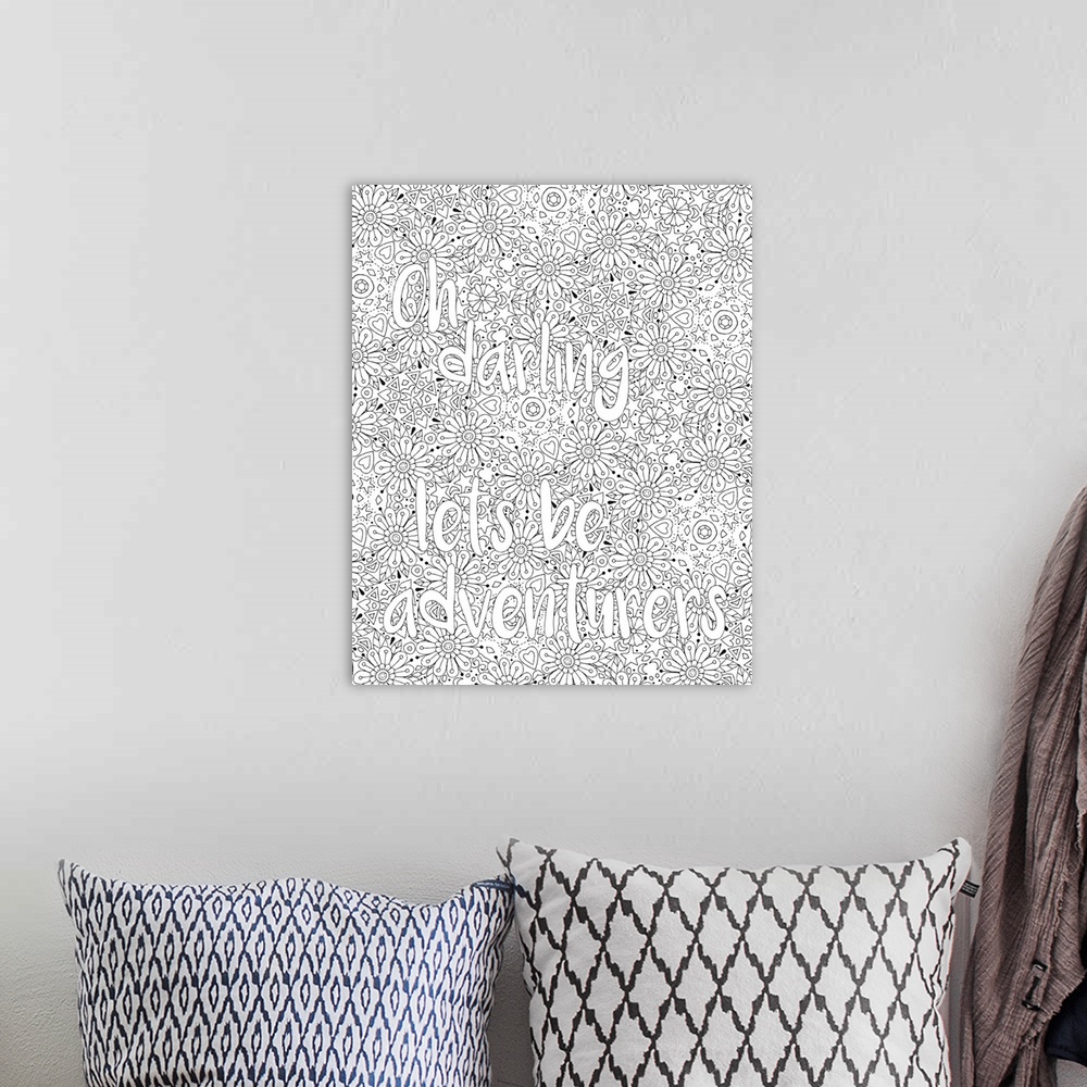 A bohemian room featuring Inspirational black and white line art with a floral designed background and the phrase "Oh darli...